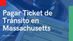 pagar multas de tránsito en Massachusetts