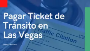 Pagar ticket de tráfico en Las Vegas